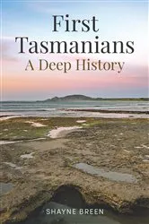Book cover of First Tasmanians by Shayne Breen