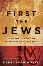 Book cover of First the Jews by Evan Moffic