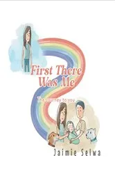 Book cover of First There Was Me by Jaimie Selwa