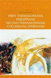 Book cover of First Thessalonians, Philippians, Second Thessalonians, Colossians, Ephesians by Vincent Smiles