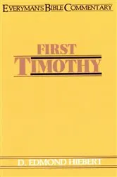 Book cover of First Timothy- Everyman's Bible Commentary by D Edmond Hiebert