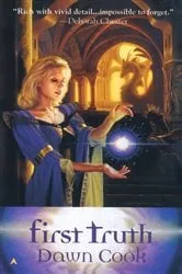 Book cover of First Truth by Dawn Cook