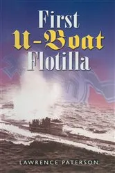 Book cover of First U-Boat Flotilla by Lawrence Paterson