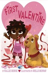 Book cover of First Valentine by Kallie George