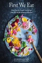 Book cover of First We Eat by Eva Kosmas Flores