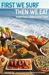Book cover of First We Surf, Then We Eat by Kempton Jim