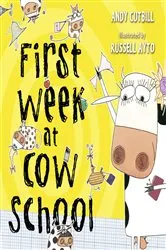 Book cover of FIRST WEEK AT COW SCHOOL by Andy Cutbill