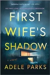 Book cover of First Wife's Shadow by Adele Parks