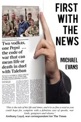 Book cover of First with the News by Michael Evans