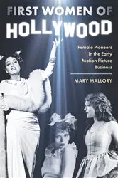 Book cover of First Women of Hollywood by Mary Mallory