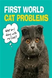 Book cover of First World Cat Problems by Unknown