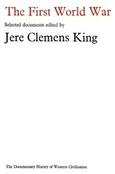 Book cover of First World War by Jere Clemens King