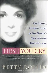 Book cover of First, You Cry by Unknown