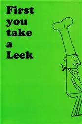 Book cover of First You Take a Leek by Maxine Jo Saltonstall