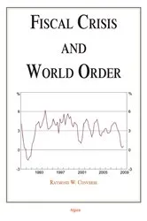 Book cover of Fiscal Crisis and World Order by Raymond W. Converse
