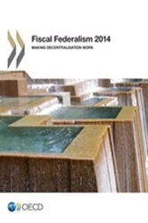Book cover of Fiscal Federalism 2014 by OECD Publishing