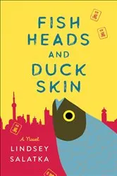Book cover of Fish Heads and Duck Skin by Unknown