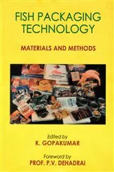 Book cover of Fish Packaging Technology: Materials and Methods by K. Gopakumar