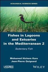 Book cover of Fishes in Lagoons and Estuaries in the Mediterranean 2 by Mohamed Hichem Kara