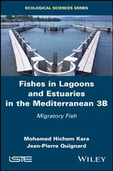 Book cover of Fishes in Lagoons and Estuaries in the Mediterranean 3B by Mohamed Hichem Kara