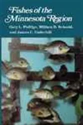 Book cover of Fishes of the Minnesota Region by Gary L. Phillips