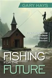 Book cover of Fishing for the Future by Gary Hays