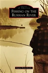 Book cover of Fishing on the Russian River by Meghan Walla-Murphy