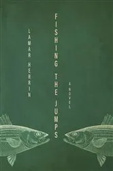 Book cover of Fishing the Jumps by Lamar Herrin