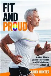 Book cover of Fit and Proud by Jeffrey Allen Yerkey