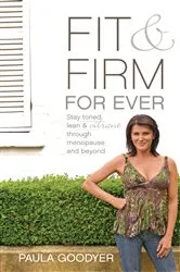 Book cover of Fit & Firm For Ever by Paula Goodyer