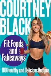 Book cover of Fit Foods and Fakeaways by Unknown