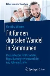 Book cover of Fit für den digitalen Wandel in Kommunen by Christina Winners