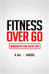 Book cover of Fitness Over 60 by Unknown