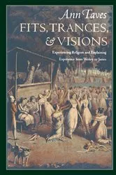 Book cover of Fits, Trances, and Visions by Ann Taves