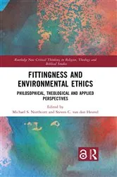 Book cover of Fittingness and Environmental Ethics by Michael S. Northcott