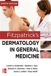 Book cover of Fitzpatrick's Dermatology in General Medicine, Eighth Edition, 2 Volume set (8th ed.) by Lowell A. Goldsmith