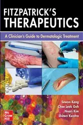 Book cover of Fitzpatrick's Therapeutics: A Clinician's Guide to Dermatologic Treatment by Sewon Kang