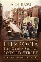 Book cover of Fitzrovia, The Other Side of Oxford Street by Ann Basu