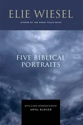 Book cover of Five Biblical Portraits (2nd ed.) by Elie Wiesel