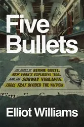 Book cover of Five Bullets by Elliot Williams
