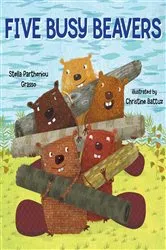 Book cover of Five Busy Beavers by Stella Partheniou Grasso