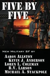 Book cover of Five by Five by B. V. Larson