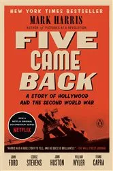 Book cover of Five Came Back by Mark Harris