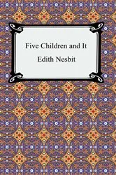 Book cover of Five Children and It by Edith Nesbit