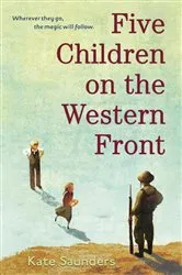 Book cover of Five Children on the Western Front by Kate Saunders