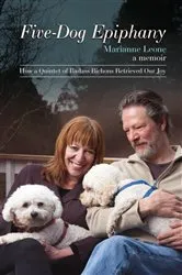 Book cover of Five-Dog Epiphany: How a Quintet of Badass Bichons Retrieved Our Joy by Marianne Leone