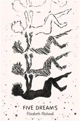Book cover of Five Dreams by Elizabeth Michaud