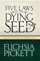 Book cover of Five Laws Of The Dying Seed by Fuchsia Pickett