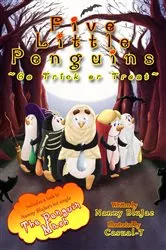 Book cover of Five Little Penguins ~Go Trick or Treat~ by Nanny BluJae