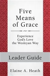 Book cover of Five Means of Grace: Leader Guide by Elaine A. Heath